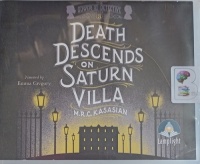 Death Descends on Saturn Villa written by M.R.C. Kasasian performed by Emma Gregory on Audio CD (Unabridged)